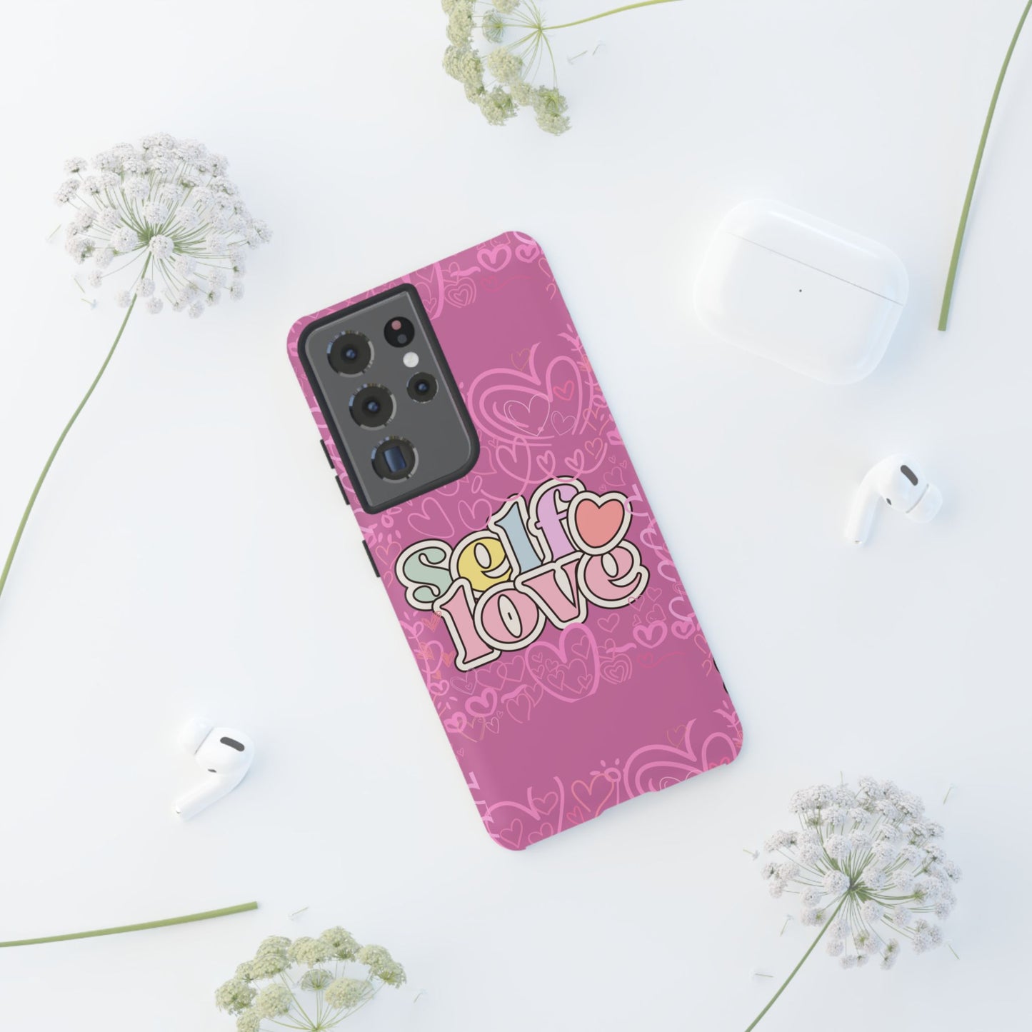 Self Love Phone Case - Cute, Trendy iPhone Cover, Gift for Friends, Positive Affirmation, Valentine’s Day, Self-Care Essentials