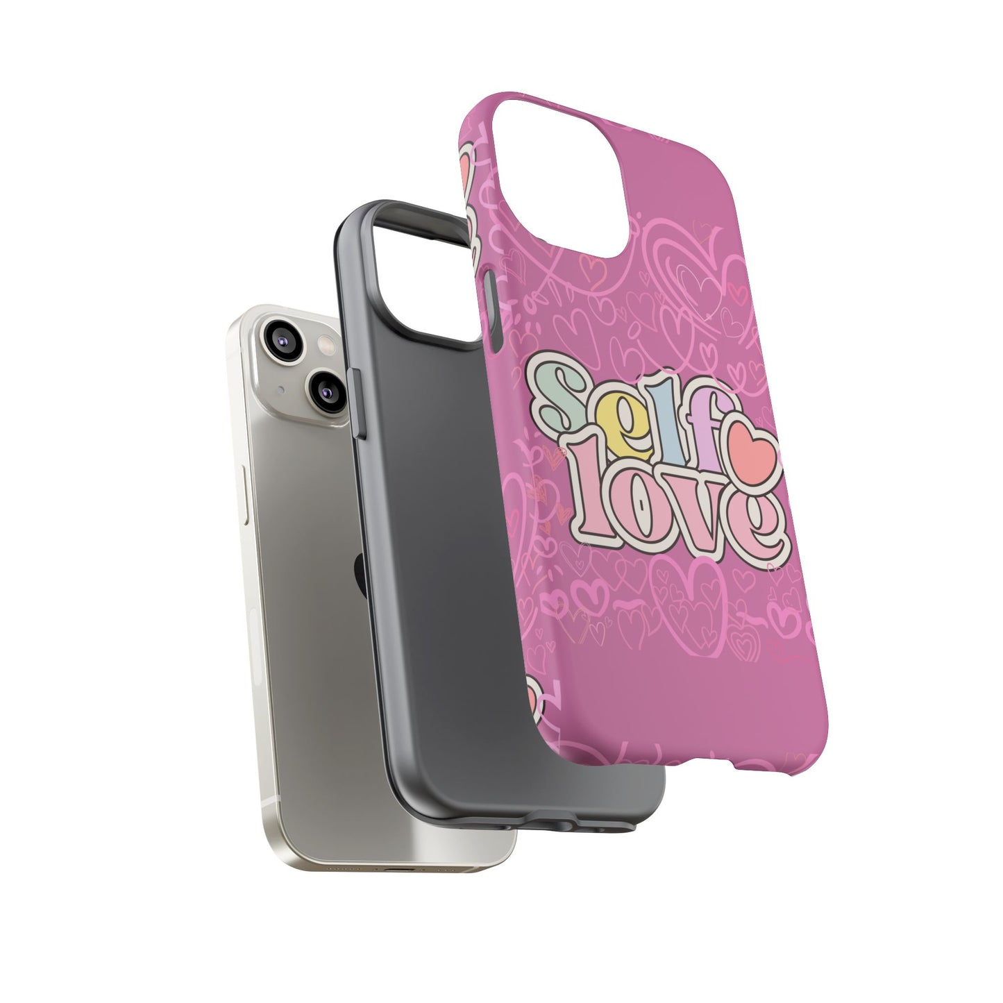 Self Love Phone Case - Cute, Trendy iPhone Cover, Gift for Friends, Positive Affirmation, Valentine’s Day, Self-Care Essentials
