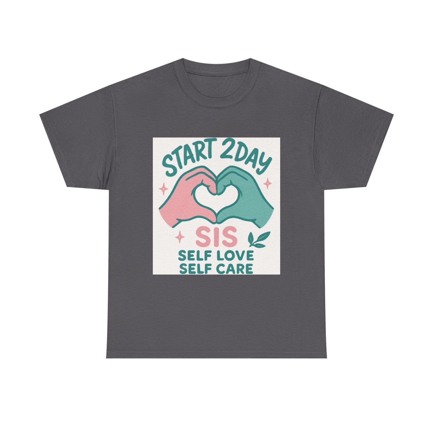Self Love Motivational Tee, Unisex Cotton T-Shirt for Self-Care, Gifts for Friends, Positive Vibes, Everyday Wear, Inspirational Shirt