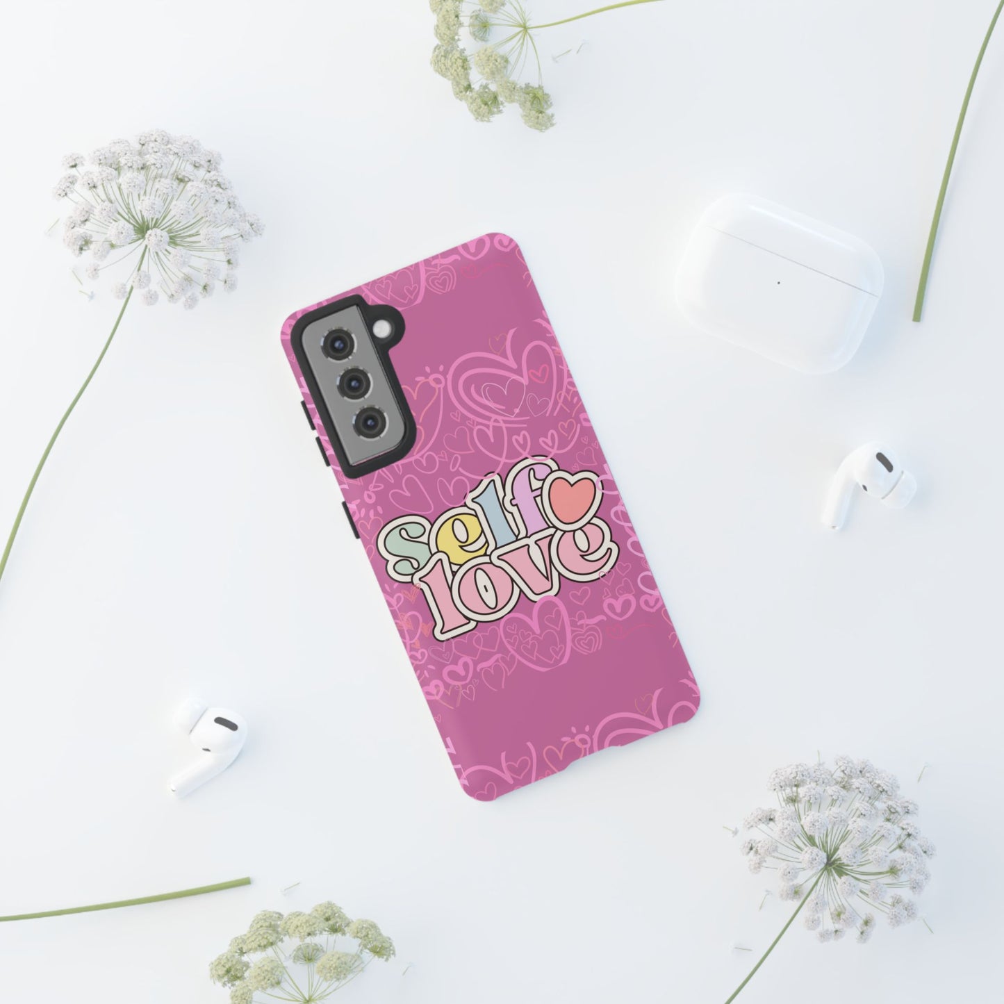 Self Love Phone Case - Cute, Trendy iPhone Cover, Gift for Friends, Positive Affirmation, Valentine’s Day, Self-Care Essentials
