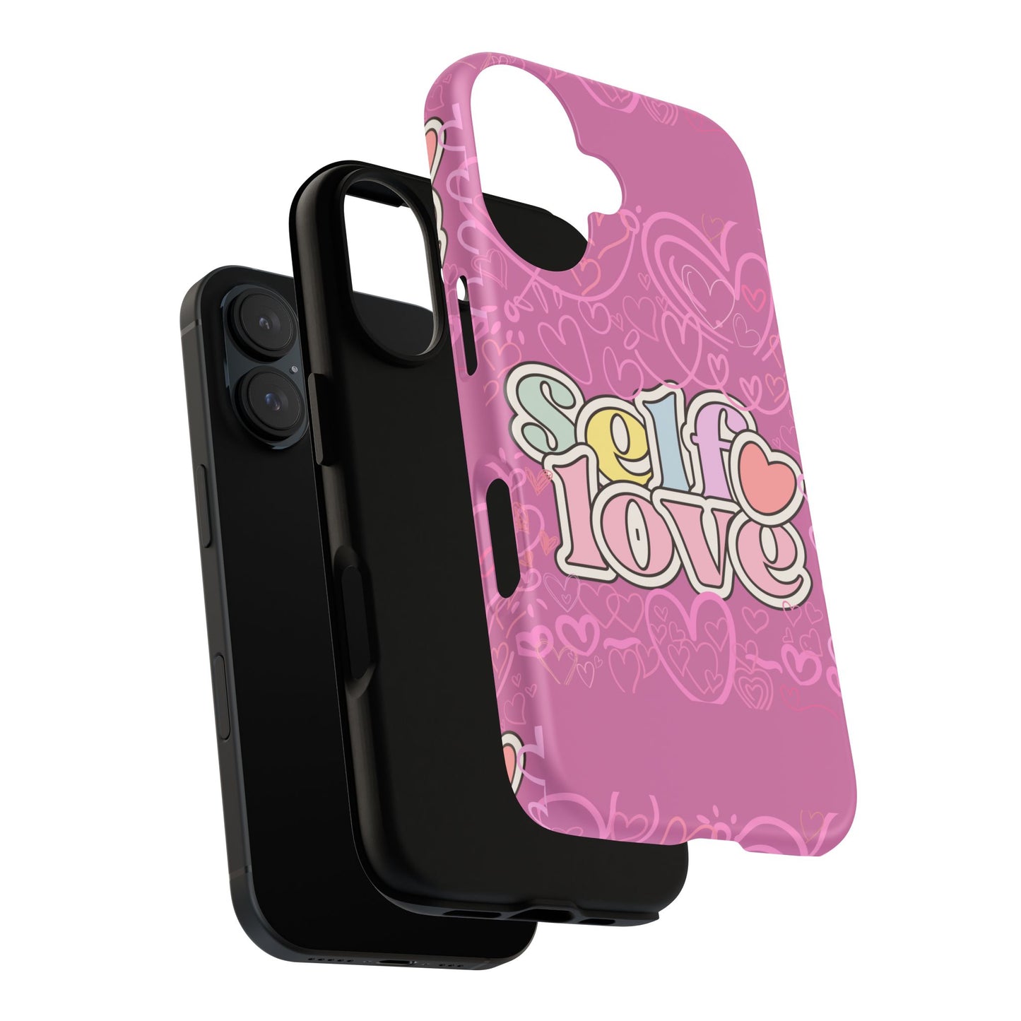 Self Love Phone Case - Cute, Trendy iPhone Cover, Gift for Friends, Positive Affirmation, Valentine’s Day, Self-Care Essentials