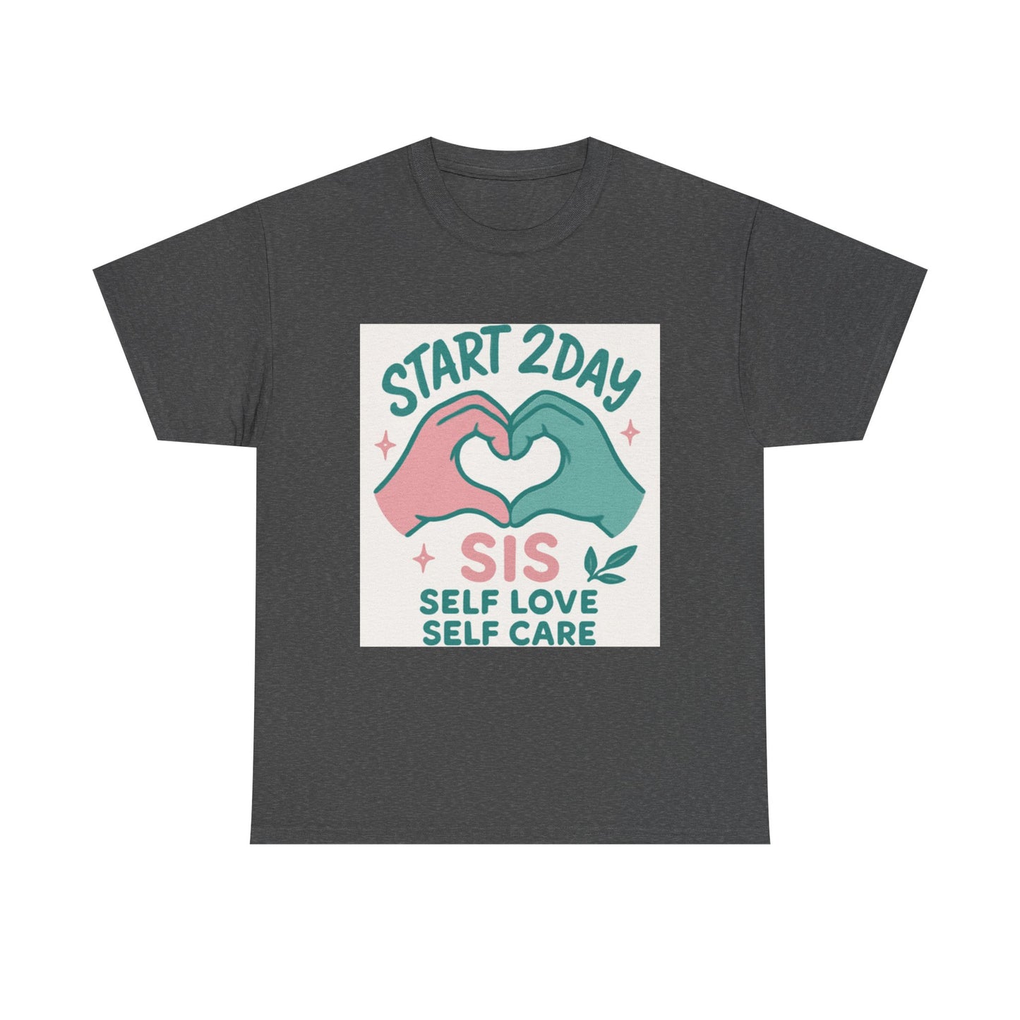 Self Love Motivational Tee, Unisex Cotton T-Shirt for Self-Care, Gifts for Friends, Positive Vibes, Everyday Wear, Inspirational Shirt