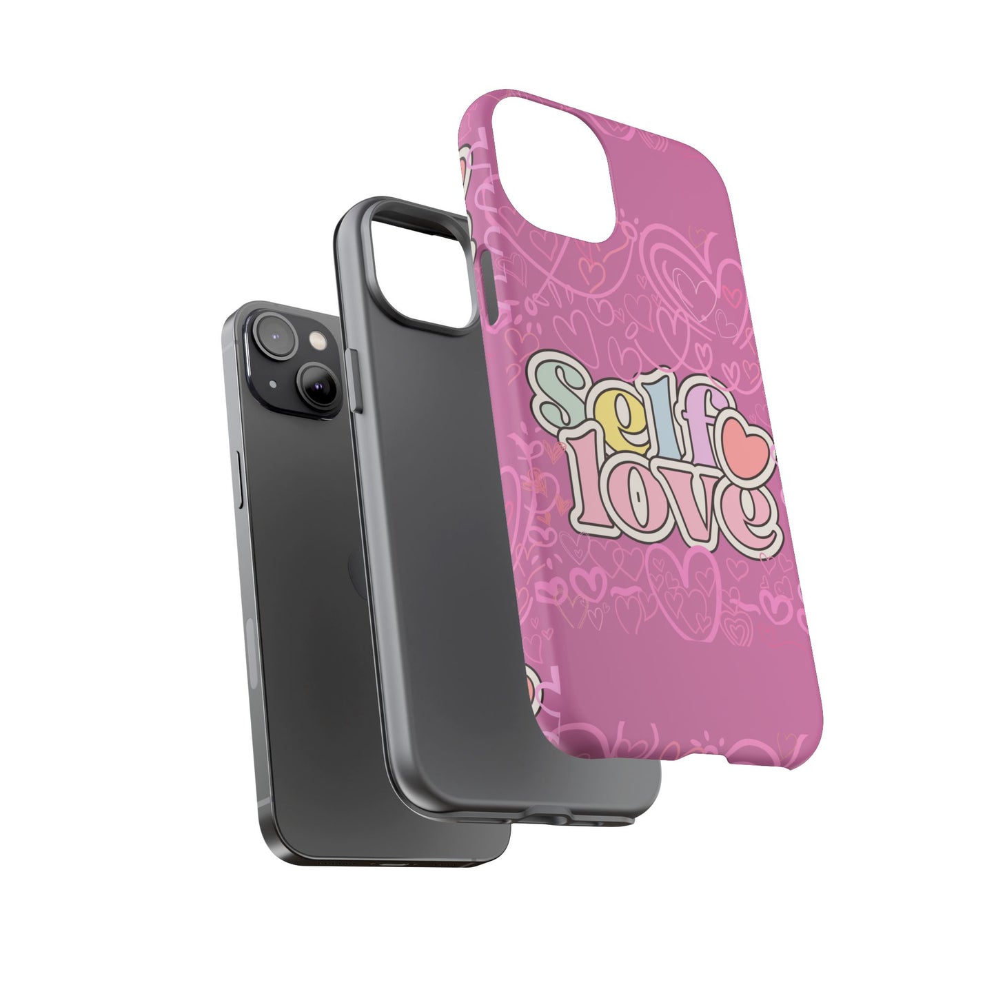 Self Love Phone Case - Cute, Trendy iPhone Cover, Gift for Friends, Positive Affirmation, Valentine’s Day, Self-Care Essentials