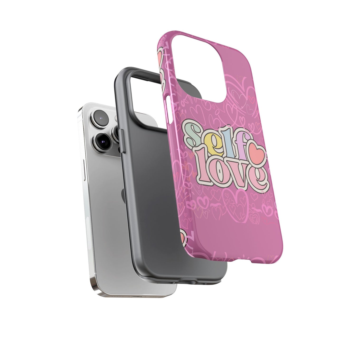Self Love Phone Case - Cute, Trendy iPhone Cover, Gift for Friends, Positive Affirmation, Valentine’s Day, Self-Care Essentials